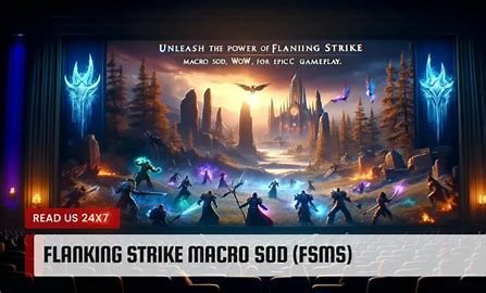 Flanking Strike Macro SoD Strategy